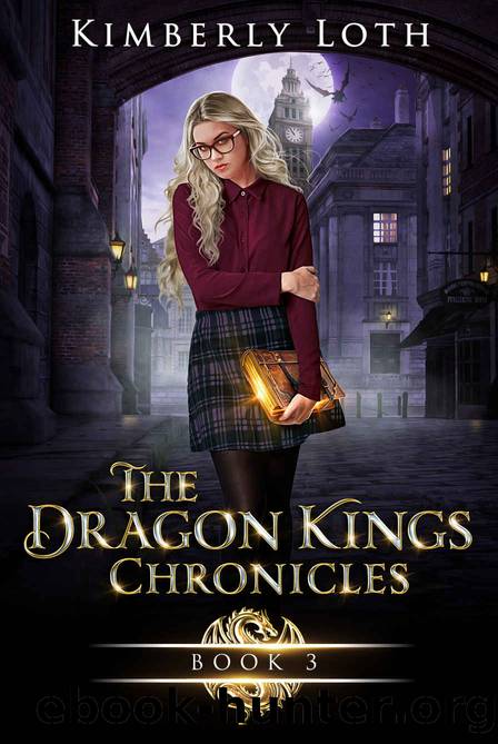 The Dragon Kings Chronicles: Book 3 by Kimberly Loth