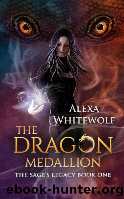 The Dragon Medallion by Alexa Whitewolf