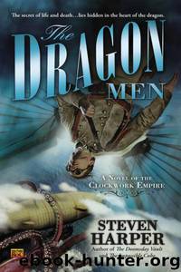 The Dragon Men by Steven Harper