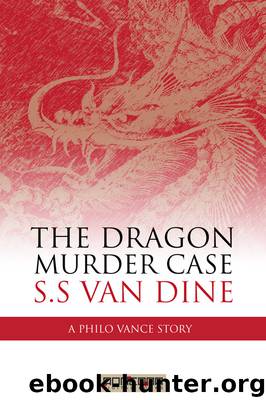 The Dragon Murder Case by S. S. Van Dine