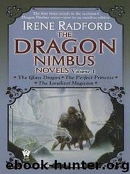 The Dragon Nimbus Novels: Volume I: Volume I by Irene Radford