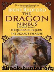 The Dragon Nimbus Novels: Volume III: Volume III by Irene Radford