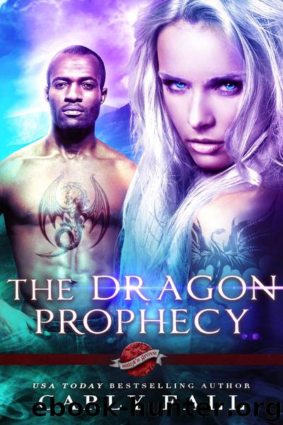 The Dragon Prophecy by Carly Fall