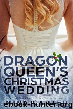 The Dragon Queen's Christmas Wedding (Dragon's Council Book 3) by Mina Carter