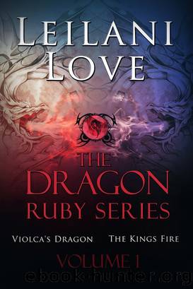 The Dragon Ruby Series Volume 1 by Leilani Love