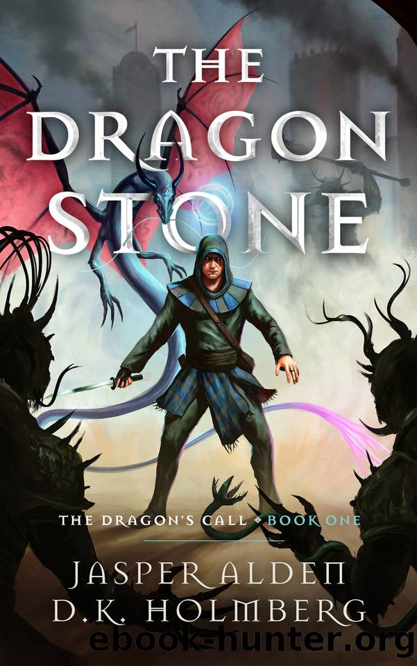 The Dragon Stone (The Dragon's Call Book 1) by Jasper Alden & D.K. Holmberg