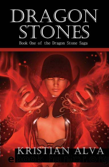 The Dragon Stone: Book 01 - Dragon Stones by Kristian Alva