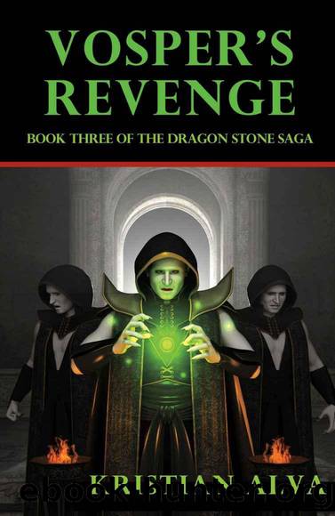 The Dragon Stone: Book 03 - Vosper's Revenge by Kristian Alva