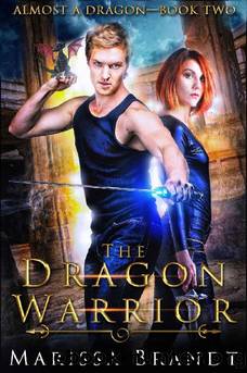 The Dragon Warrior: An urban fantasy adventure (Almost a Dragon Book 2) by Marissa Brandt