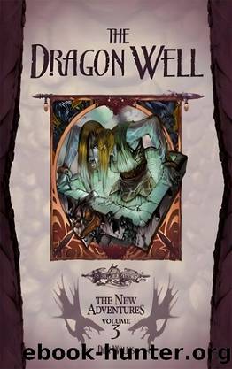 The Dragon Well by Dan Willis