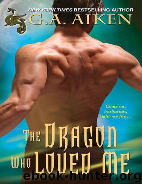 The Dragon Who Loved Me by G.A. Aiken