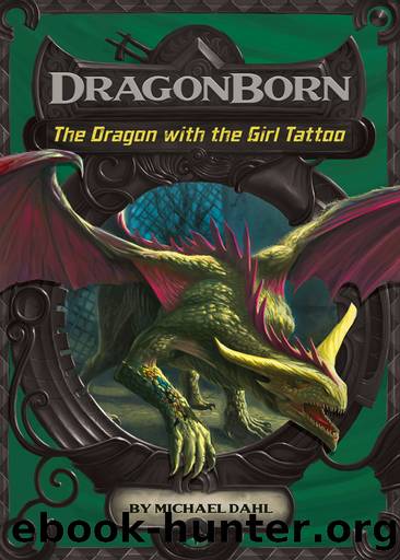 The Dragon with the Girl Tattoo by Michael Dahl