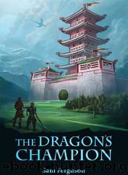 The Dragon's Champion by Sam Ferguson & Bob Kehl
