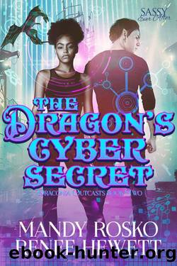 The Dragon's Cyber Secret: Sassy Ever After (Draconia Outcasts Book 2) by Mandy Rosko & Renee Hewett