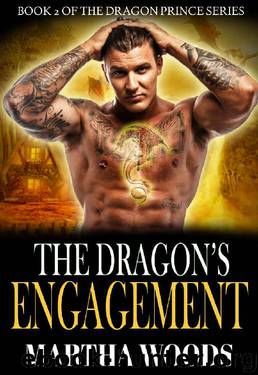 The Dragon's Engagement by Martha Woods
