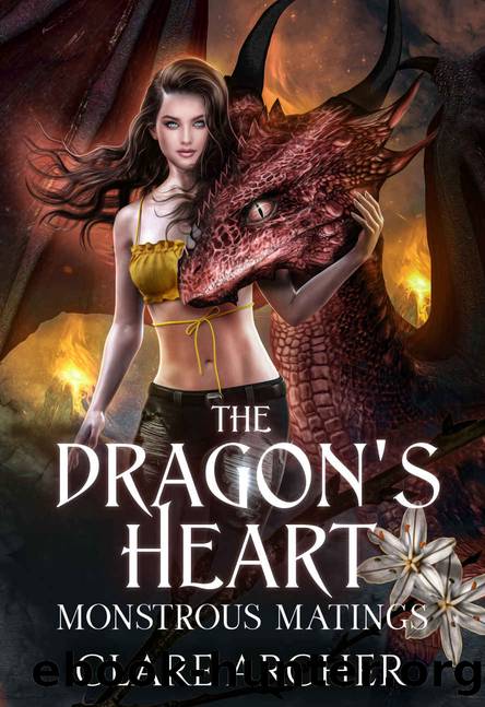 The Dragon's Heart (Monstrous Matings Book 2) by Clare Archer