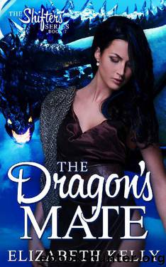 The Dragon's Mate (Shifters Series Book 7) by Elizabeth Kelly