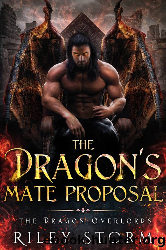 The Dragon's Mate Proposal (The Dragon Overlords Book 3) by Riley Storm
