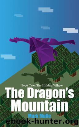 The Dragon's Mountain, Book Two by Mark Mulle