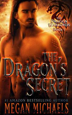The Dragon's Secret (The Dragon Warlords Book 1) by Megan Michaels