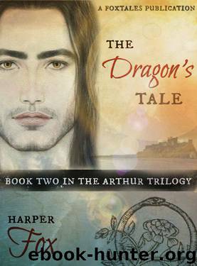 The Dragon's Tale: Book Two in the Arthur Trilogy by Harper Fox