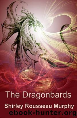 The Dragonbards by Shirley Rousseau Murphy