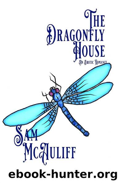 The Dragonfly House by Sam McAuliff