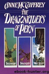 The Dragonriders of Pern (Original Trilogy) by Anne McCaffrey
