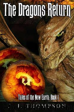 The Dragons Return by J.J. Thompson