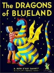 The Dragons of Blueland by Ruth Stiles Gannett