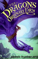 The Dragons of Ordinary Farm by Tad Williams & Deborah Beale & Greg Swearingen