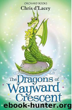 The Dragons of Wayward Crescent: Glade by d'Lacey Chris