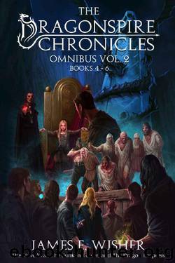 The Dragonspire Chronicles Omnibus 2 by James E Wisher