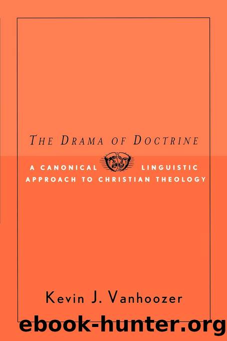 The Drama of Doctrine by Kevin J. Vanhoozer