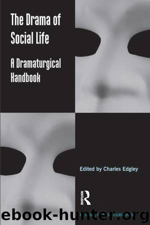 The Drama of Social Life by Edgley Charles