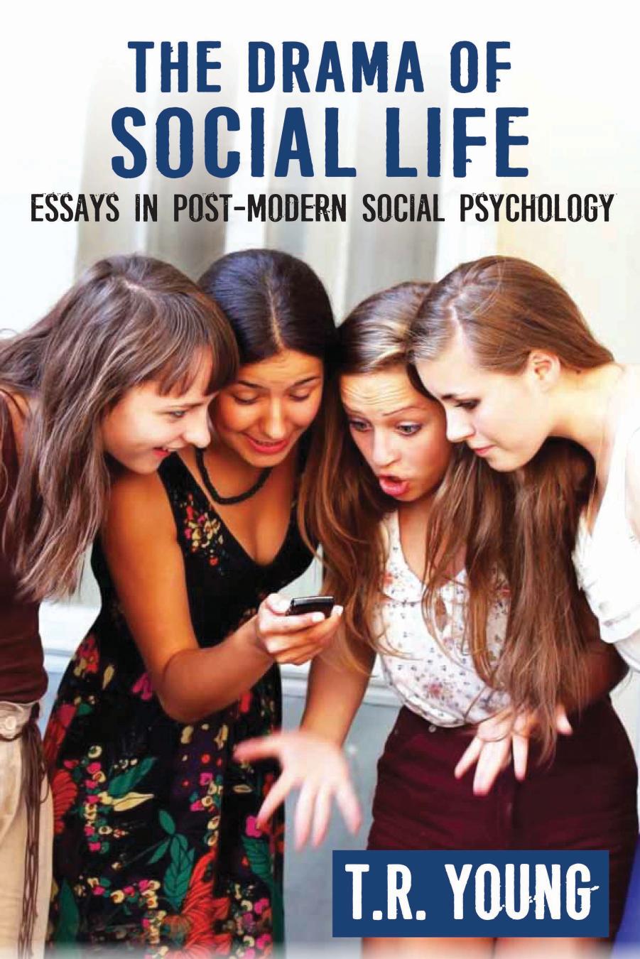 The Drama of Social Life: Essays in Post-Modern Social Psychology by Unknow