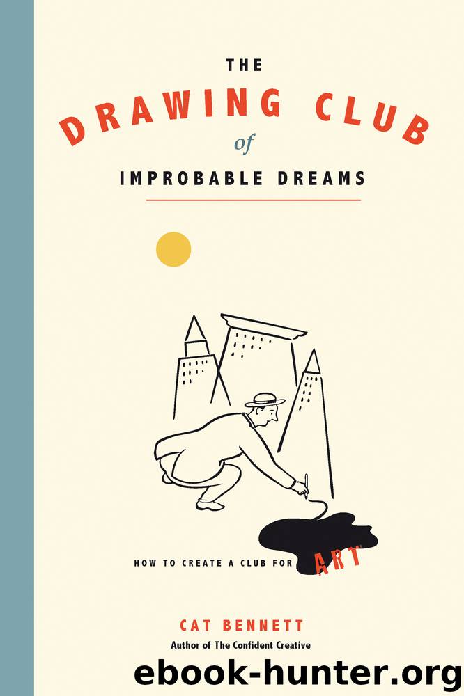 The Drawing Club of Improbable Dreams by Cat Bennett