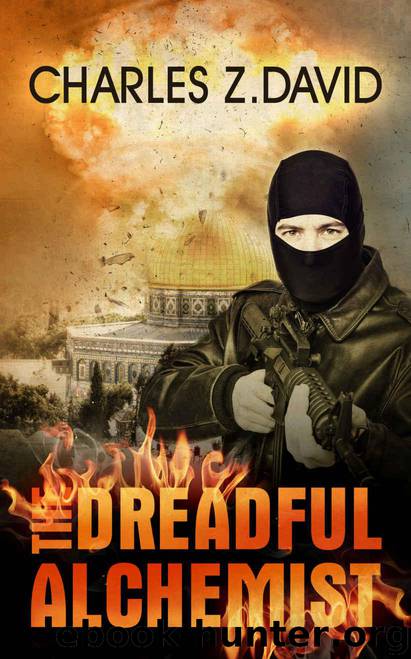 The Dreadful Alchemist: A Thrilling Espionage Novel (Techno thriller, Mystery & Suspense Book 1) by David Charles Z