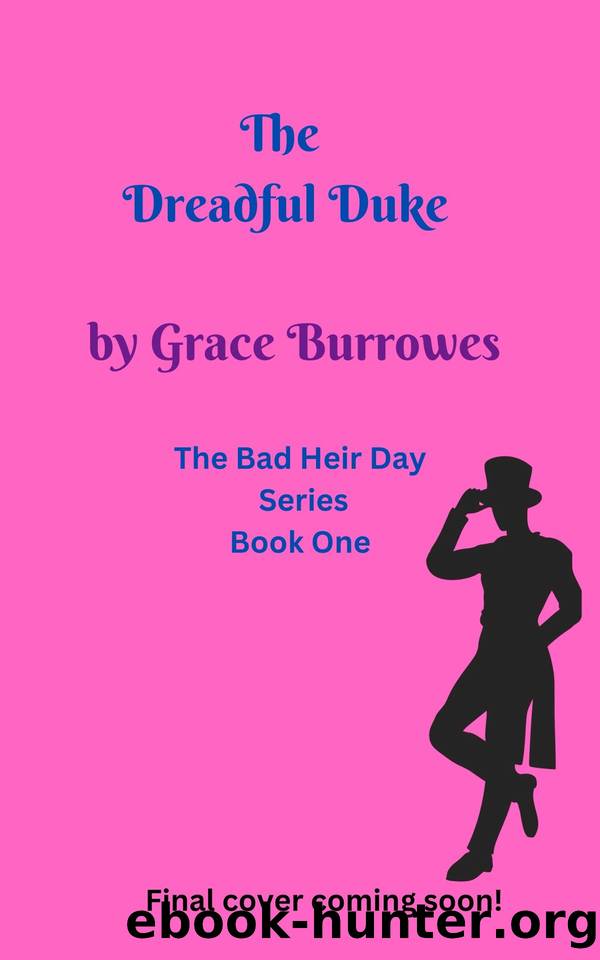 The Dreadful Duke by Grace Burrowes
