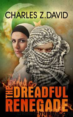 The Dreadful Renegade: A Thrilling Espionage Novel (Techno thriller, Mystery & Suspense) by Charles Z David