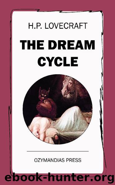 The Dream Cycle by H.P. Lovecraft