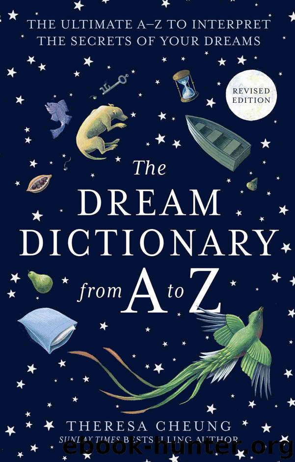 The Dream Dictionary from a to Z [Revised edition] by Theresa Cheung
