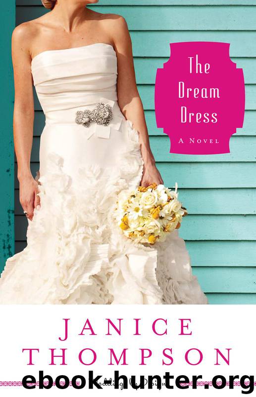 The Dream Dress by Janice Thompson