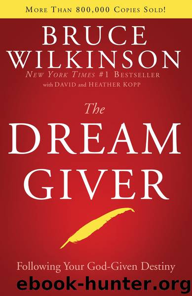The Dream Giver by Bruce Wilkinson