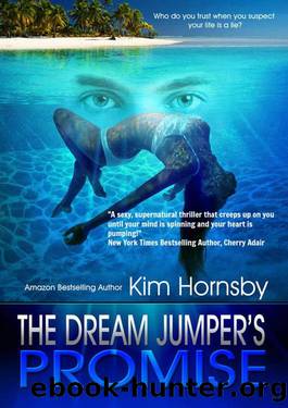 The Dream Jumper's Promise: - Paranormal Thriller (Dream Jumper Series Book 1) by Hornsby Kim
