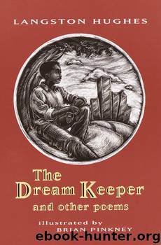 The Dream Keeper and Other Poems by Langston Hughes