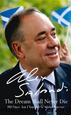 The Dream Shall Never Die by Alex Salmond