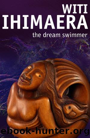 The Dream Swimmer by Witi Ihimaera