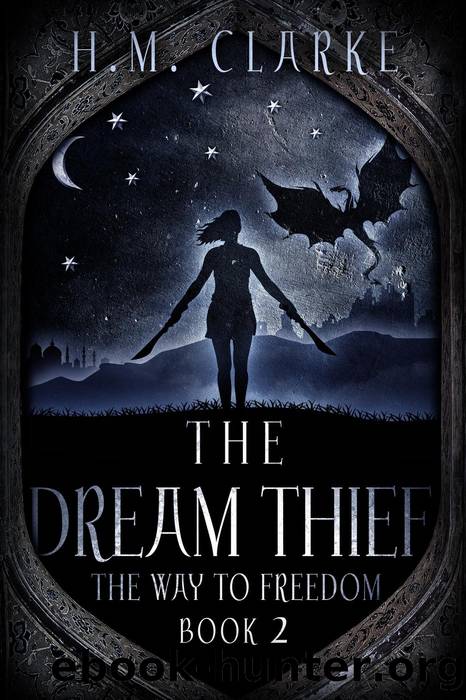 The Dream Thief by H.M.Clarke