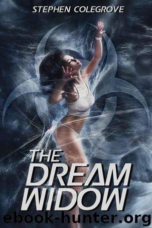 The Dream Widow by Stephen Colegrove